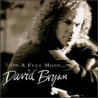 David Bryan - On A Full Moon