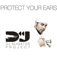 DJ Aligator - Protect Your Ears