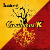 Goulamas'K - Resistencia