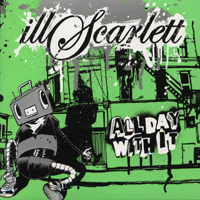 illScarlett - All Day With It