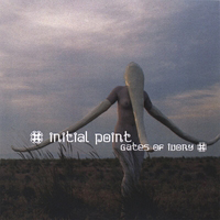 Initial Point - Gates Of Ivory