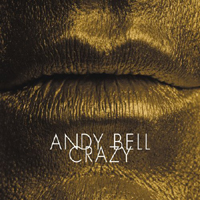 Andy Bell (GBR, Peterborough) - Crazy (Single)