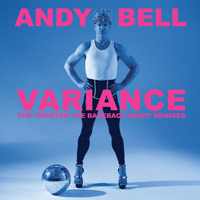 Andy Bell (GBR, Peterborough) - Variance. The Torsten The Bareback Saint Remixes