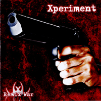 Xperiment - Remix War (Limited Edition)