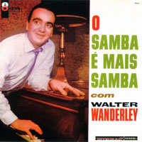 Walter Wanderley - O Samba E Mais Samba