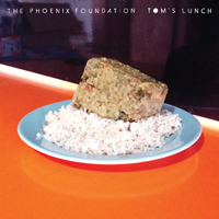 Phoenix Foundation - Tom's Lunch (EP)
