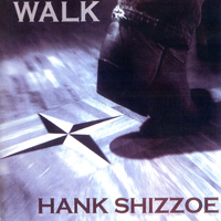 Hank Shizzoe - Walk