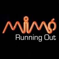MiMo - Running Out (Single)