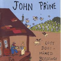 John Prine - Lost Dogs & Mixed Blessings
