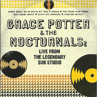 Grace Potter and the Nocturnals - Live from The Legendary Sun Studio