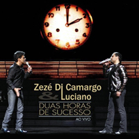 Zeze di Camargo - Duas Horas de Sucesso - Ao Vivo (CD 1)