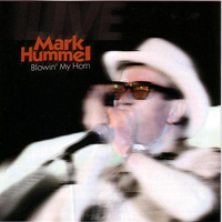 Mark Hummel - Blowin' My Horn