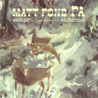 Matt Pond PA - Snow Day / Holiday Road (Single)