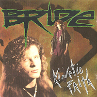 Bride (USA) - Kinetic Faith