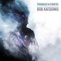 Bob Katsionis - Prognosis & Synopsis