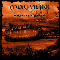Morphelia - Waken The Nightmare (CD 1)