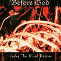 Before God - Under The Blood Banner