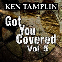 Ken Tamplin And Friends - Got You Covered - Vol. 5