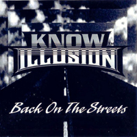 Know Illusion - Back On The Streets