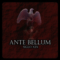 Ante Bellum - Siglo XIX