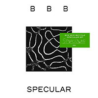 Bye Bye Bicycle - Specular (EP)