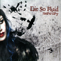 Die So Fluid - Mercury (Single)