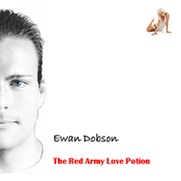 Ewan Dobson - Red Army Love Potion (promo)