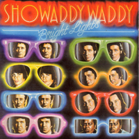 Showaddywaddy - Bright Lights