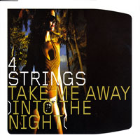4 Strings - Take Me Away (Into The Night) [EP]