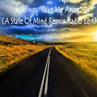 4 Strings - Take Me Away 2009 (A State Of Mind Remix) [Single]