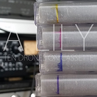 A Lily - Ten Drones On Cassette
