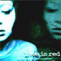 Love Is Red - All That's Ahead Points To Forever