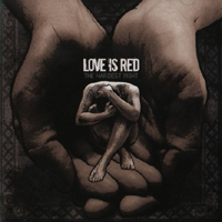Love Is Red - The Hardest Fight