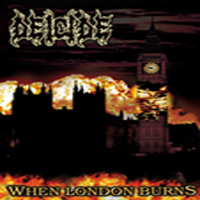 Deicide - When London Burns (DVDA)