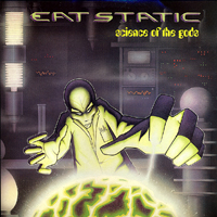 Eat Static - Science Of The Gods