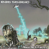 Eat Static - Alien Artifacts