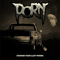 Porn (FRA) - Choose Your Last Words (Single)