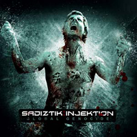 Sadiztik Injektion - Global Genocide