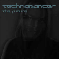 Technomancer - The Future (Single)