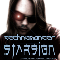 Technomancer - Starsign (A Tribute To Apoptygma Berzerk) [EP]