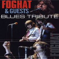 Foghat - Blues Tribute