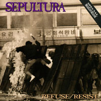 Sepultura - Refuse / Resist (Maxi-Single)