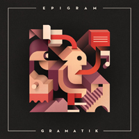 Gramatik - Epigram