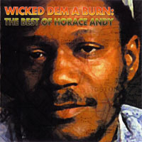 Horace Andy - Wicked Dem A Burn: The Best Of Horace Andy