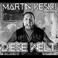 Martin Kesici - Diese Welt (Single)