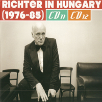 Sviatoslav Richter - Richter In Hungary (CD 12): 1976-85