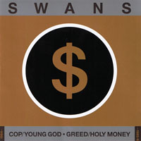 Swans - 2 CD Box, Remastered (CD 2: Greed + Holy Money)