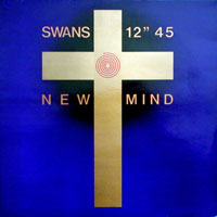 Swans - New Mind (12'' Single)