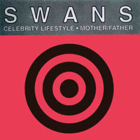 Swans - Celebrity Lifestyle - Mother/Father (Single)