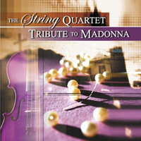 The String Quartet - The String Quartet Tribute To Madonna